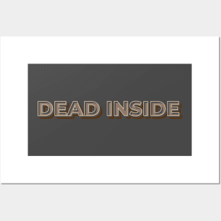 DEAD INSIDE Posters and Art